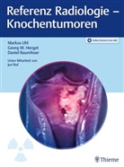 Daniel Baumhoer, Georg W Herget, Georg W. Herget, Markus Uhl - Referenz Radiologie - Knochentumoren