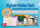 Evelyn Brandl, Julia Brandl - Digitale Medien-Tools kompetent und kreativ nutzen, m. 1 Beilage