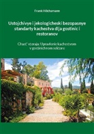 Frank Höchsmann - Ustojchivye i jekologicheski bezopasnye standarty kachestva dlja gostinic i restoranov