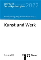 Alexander Friedrich, Petr Gehring, Petra Gehring, Christoph Hubig, Christoph Hubig u a, Andreas Kaminski... - Kunst und Werk