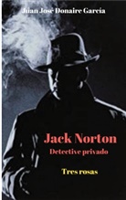 Juan José Donaire García - Jack Norton detective privado