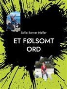 Sofie Berner Møller - Et følsomt ord