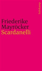 Friederike Mayröcker - Scardanelli