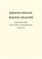 Horst Zimmermann - Johann Heugel: Waldis Psalter
