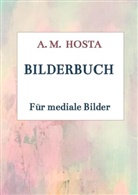 Anna Maria  Hosta, Anna Maria Hosta, Anna Maria Hosta - Bilderbuch