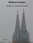 Klaus Schäfer - Biblisch trösten