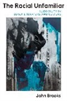 John Brooks, Brooks John - Racial Unfamiliar