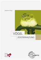 Harro Strehlow - Zootierhaltung: Vögel