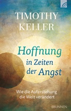 Timothy Keller, Keller  Timothy - Hoffnung in Zeiten der Angst