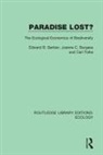 Edward B. Barbier, Edward B. Burgess Barbier, Edward B. Burgess Barbier Barbier, Joanne C. Burgess, Carl Folke, Edward B Barbier... - Paradise Lost?