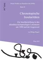 Philipp Wagner - Chronotopische Insularitäten