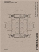 ICOMOS Suisse Arbeitsgruppe System &amp; Serie - System & Serie
