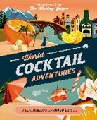 Loni Carr, Brett Gramse - World Cocktail Adventures
