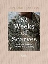 Laine - 52 Weeks of Scarves