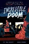 Matthew Bogart, Jesse Holden, Matthew Bogart, Jesse Holden, Holden Jesse - Incredible Doom: Volume 2