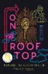 Margaret Wilkerson Sexton - On the Rooftop
