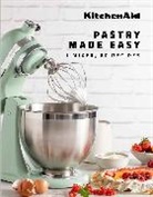 Elise Labry, Fanny Morgensztern, Jessica Rostain - KitchenAid: Pastry Made Easy