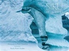 Paul Souders - Siku: Life on the Ice
