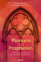 Nehlsen, Nehlsen, Johannes Nehlsen, Nehlsen  Johannes, Rolan Werner, Roland Werner... - Pioniere und Propheten