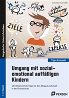 Ilon Becker, Ilona Becker, Sarah Löffler - Umgang mit sozial-emotional auffälligen Kindern