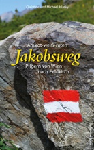Christin Hlatky, Christine Hlatky, Michael Hlatky - Am rot-weiß-roten Jakobsweg