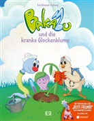 Ferdinan Auhser, Ferdinand Auhser, Schweng Manfred, Daniela Huber, Agnes Mayer, Manuela Wildauer - Bakabu und die kranke Glockenblume