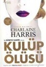 Charlaine Harris - Kulüp Ölüsü