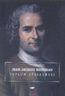 Jean Jacques Rousseau, Jean-Jacques Rousseau - Toplum Sözlesmesi