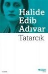 Halide Edib Adivar, Halide Edip Adivar - Tatarcik