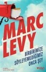 Marc Levy - Birbirimize Söyleyemedigimiz Onca Sey