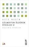 Aziz Nesin - Gülmekten Öldüren Öyküler 2
