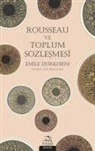 Emile Durkheim - Rousseau ve Toplum Sözlesmesi