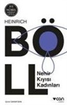 Heinrich Böll - Nehir Kiyisi Kadinlari