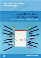 Christine Bergmann, Sandra Berndt, A De Silva, Celina Khamis, Maria Urban, Sabine Wienholz - Sexuelle Bildung für das Lehramt