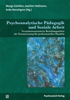 Wilfried Datler, Lutz Eichler, Finger-Trescher, Bernd Ahrbeck, Wilfried Datler, Urte Finger-Trescher... - Psychoanalytische Pädagogik und Soziale Arbeit