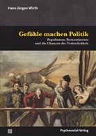 Hans-Jürgen Wirth - Gefühle machen Politik