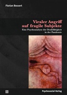 Florian Bossert, Johann August Schülein, Johann August Schülein, Wirth, Hans-Jürgen Wirth - Viraler Angriff auf fragile Subjekte