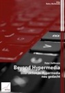 Peter Hoffmann, Pete Hoffmann, Peter Hoffmann, Reinke, Reinke, Hartmut Reinke - Beyond Hypermedia