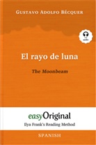 Gustavo Adolfo Bécquer, EasyOriginal Verlag, Ilya Frank - El rayo de luna / The Moonbeam (with free audio download link)