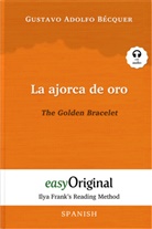 Gustavo Adolfo Bécquer, EasyOriginal Verlag, Ilya Frank - La ajorca de oro / The Golden Bracelet (with free audio download link)