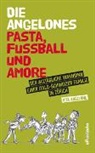 Rita Angelone, Leo Kühne, Lie, Corinne Mauch, Leo Kühne - Die Angelones – Pasta, Fussball und Amore
