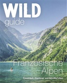 Helen Webster, Paul Webster, Paul und Helen Webster - Wild Guide Französische Alpen