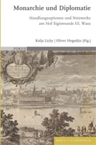 Oliver Hegedüs, Lichy, Kolja Lichy - Monarchie und Diplomatie