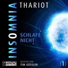 Thariot, Tim Gössler - Insomnia - Schlafe nicht (Hörbuch)