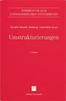 Philipp Betschart, Micha Beusch, Michael Beusch, Stefan Oesterhelt, Peter Riedweg, Markus Weidmann... - Fortsetzungswerk. Umstrukturierung und BSK FusG: Umstrukturierungen