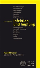 Rudolf Steiner, Fran Meyer, Frank Meyer, Stauffer - Stichwort Infektion und Impfung