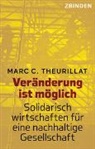 Marc C Theurillat, Marc C. Theurillat - Veränderung ist möglich