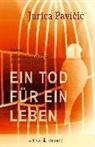 Jurica Pavicic - Ein Tod für ein Leben