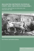 Kar Alenius, Kari Alenius, Saulius Kaubrys - Balancing between National Unity and "Multiculturalism"