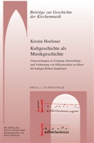 Kristin Hoefener - Kultgeschichte als Musikgeschichte